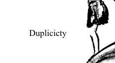 Duplicity